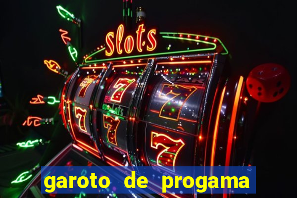 garoto de progama feira de santana
